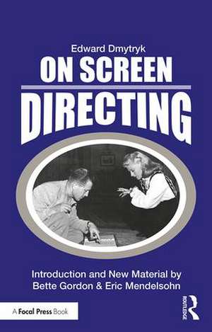 On Screen Directing de Edward Dmytryk