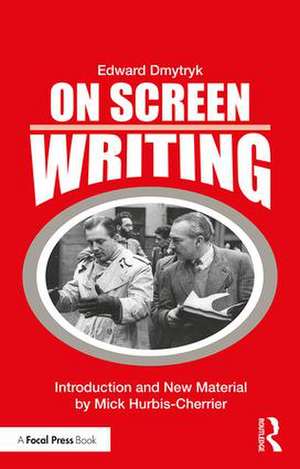 On Screen Writing de Edward Dmytryk