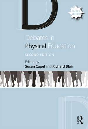 Debates in Physical Education de Susan Capel