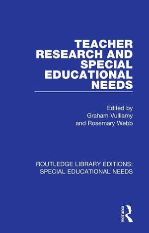 Teacher Research and Special Education Needs de Graham Vulliamy