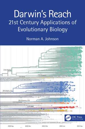 Darwin's Reach: 21st Century Applications of Evolutionary Biology de Norman A. Johnson