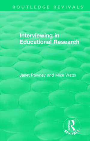 Interviewing in Educational Research de Janet Powney