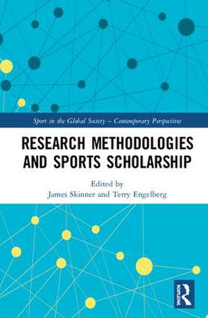 Research Methodologies for Sports Scholarship de James Skinner