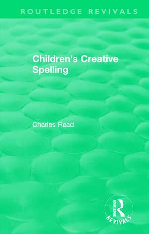 Children's Creative Spelling de Charles Read