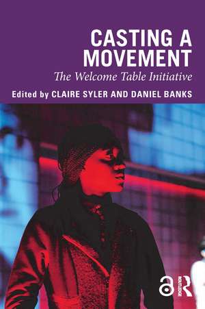 Casting a Movement: The Welcome Table Initiative de Claire Syler