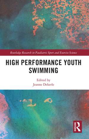 High Performance Youth Swimming de Jeanne Dekerle