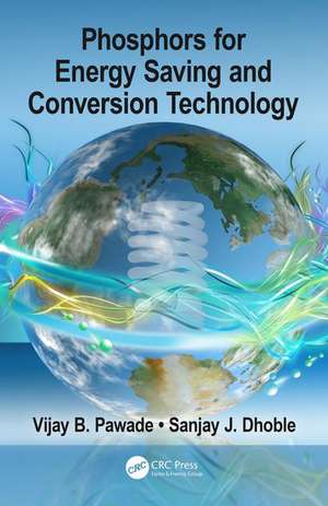 Phosphors for Energy Saving and Conversion Technology de Vijay B. Pawade