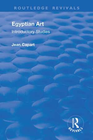 Egyptian Art de Jean Capart