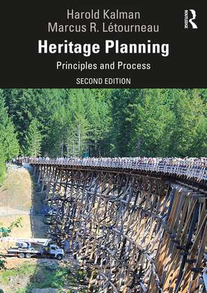 Heritage Planning: Principles and Process de Harold Kalman