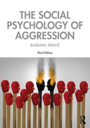 The Social Psychology of Aggression: 3rd Edition de Barbara Krahé