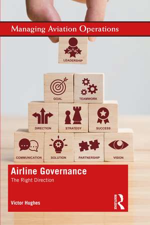 Airline Governance: The Right Direction de Victor Hughes