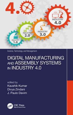 Digital Manufacturing and Assembly Systems in Industry 4.0 de Kaushik Kumar