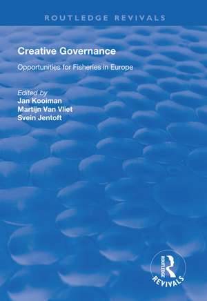 Creative Governance: Opportunities for Fisheries in Europe de Jan Kooiman