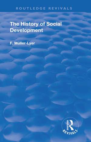 The History of Social Development de F. Muller-Lyer