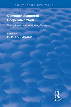 Computer-supported Cooperative Work de Stephen A R. Scrivener