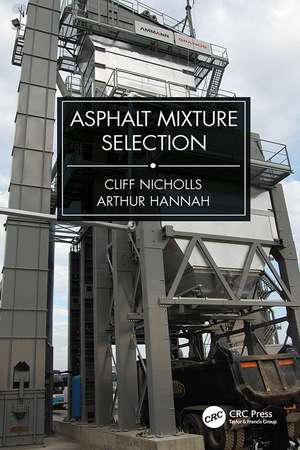 Asphalt Mixture Selection de Cliff Nicholls