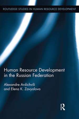 Human Resource Development in the Russian Federation de Alexandre Ardichvili