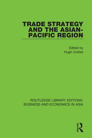 Trade Strategy and the Asian-Pacific Region de Hugh Corbet