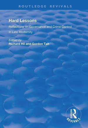 Hard Lessons: Reflections on Governance and Crime Control in Late Modernity de Gordon Tait