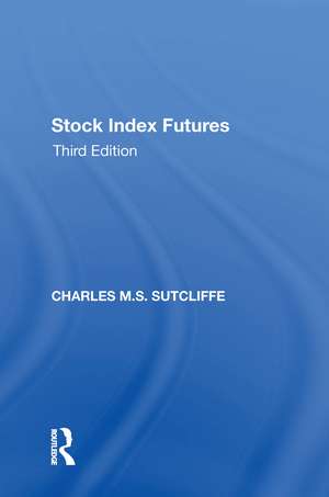 Stock Index Futures de Charles M.S. Sutcliffe