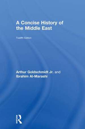 A Concise History of the Middle East de Ibrahim Al-Marashi