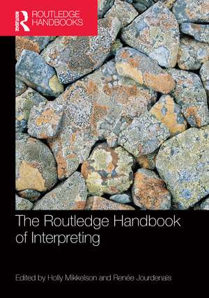 The Routledge Handbook of Interpreting de Holly Mikkelson