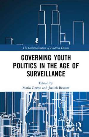 Governing Youth Politics in the Age of Surveillance de Maria Grasso