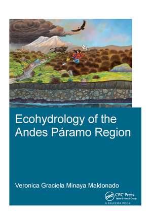 Ecohydrology of the Andes Páramo Region de Veronica G. Minaya Maldonado