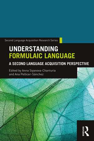 Understanding Formulaic Language: A Second Language Acquisition Perspective de Anna Siyanova-Chanturia