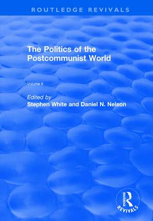 The Politics of the Postcommunist World de Stephen White