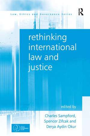 Rethinking International Law and Justice de Charles Sampford