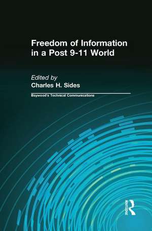 Freedom of Information in a Post 9-11 World de Charles Sides