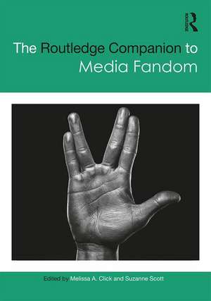 The Routledge Companion to Media Fandom de Melissa A. Click