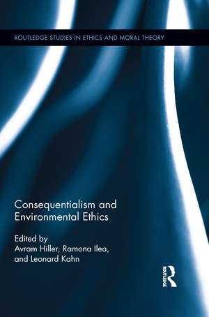 Consequentialism and Environmental Ethics de Avram Hiller