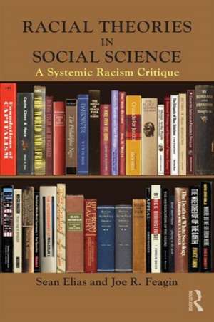 Racial Theories in Social Science: A Systemic Racism Critique de Sean Elias