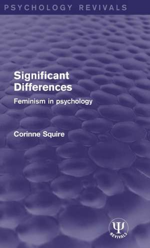 Significant Differences: Feminism in Psychology de Corinne Squire