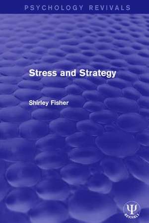 Stress and Strategy de Shirley Fisher