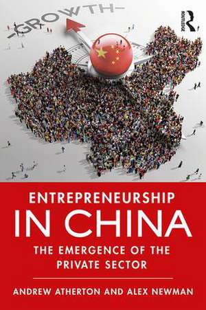 Entrepreneurship in China: The Emergence of the Private Sector de Andrew Atherton