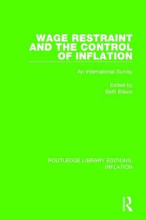 Wage Restraint and the Control of Inflation: An International Survey de Beth Bilson