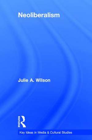 Neoliberalism de Julie Wilson