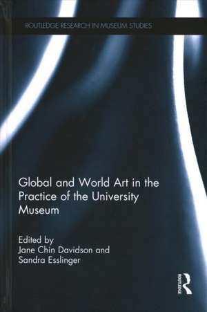 Global and World Art in the Practice of the University Museum de Jane Chin Davidson