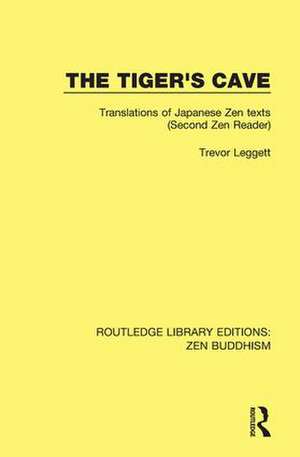 The Tiger's Cave: Translations of Japanese Zen Texts (Second Zen Reader) de Trevor Leggett