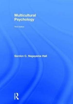 Multicultural Psychology de Gordon C. Nagayama (University of OregonUSA) Hall