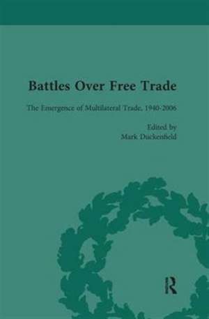 Battles Over Free Trade, Volume 4: Anglo-American Experiences with International Trade, 1776-2010 de Mark Duckenfield