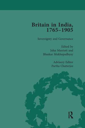 Britain in India, 1765-1905, Volume V de John Marriott