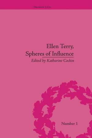 Ellen Terry, Spheres of Influence de Katharine Cockin