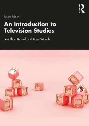 An Introduction to Television Studies de Jonathan Bignell