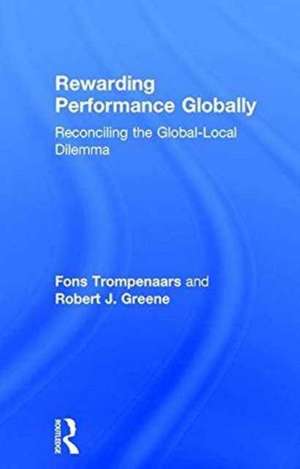 Rewarding Performance Globally: Reconciling the Global-Local Dilemma de Fons Trompenaars