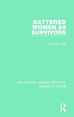 Battered Women as Survivors de Lee Ann Hoff