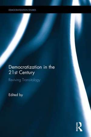 Democratisation in the 21st Century: Reviving Transitology de Mohammad-Mahmoud Ould Mohamedou